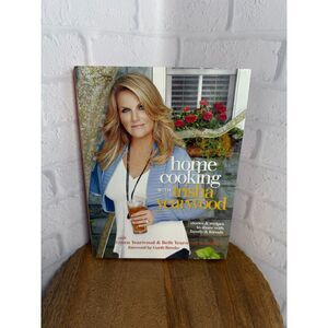 Cookbook - Home Cooking With Trisha Yearwood Signed Hardcover